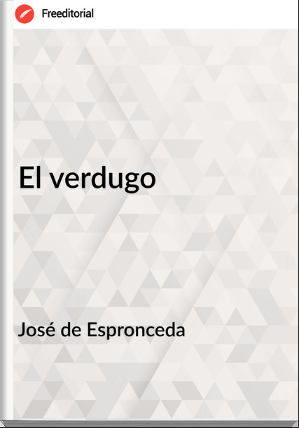 José de Espronceda - El verdugo